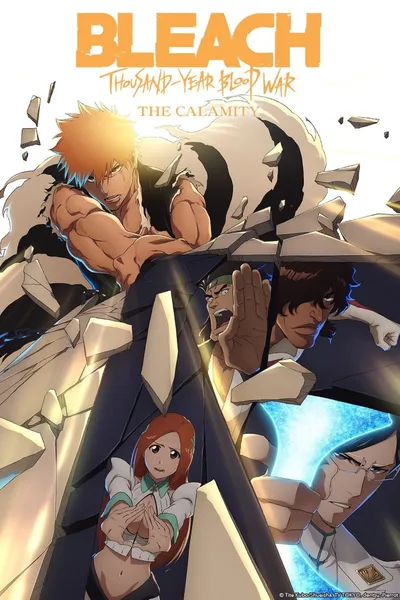 Bleach: Thousand-Year Blood War – The Calamity