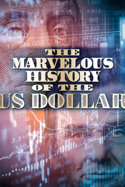 The Fabulous Story of U.S. Dollar