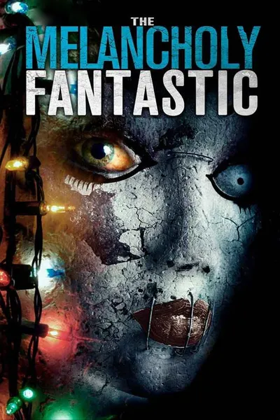 The Melancholy Fantastic