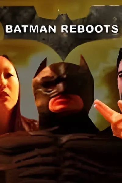 Batman Reboots