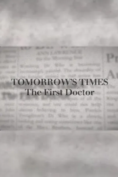 Tomorrow's Times: The First Doctor
