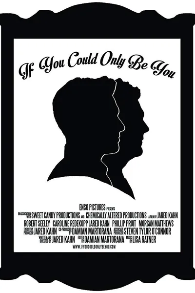 If You Could Only Be You