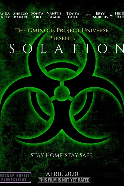 The Ominous Project Universe Presents: ISOLATION