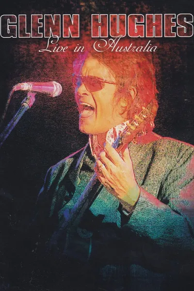 Glenn Hughes: Live in Australia