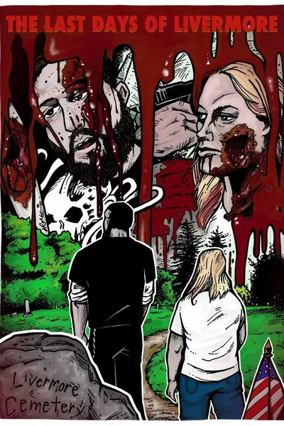 The Last Day's of Livermore