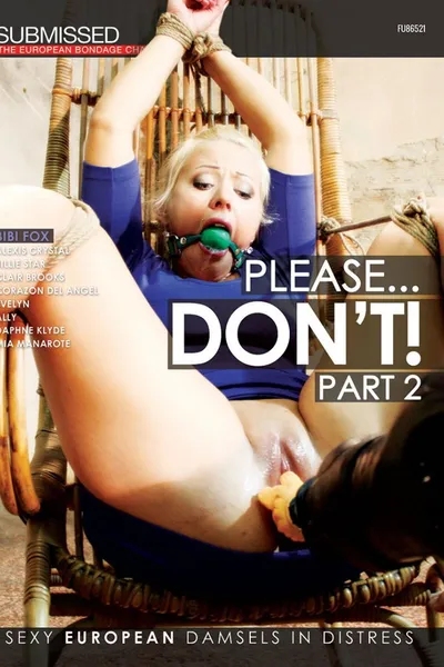 Please... Don't! 2