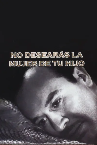 No desearás la mujer de tu hijo
