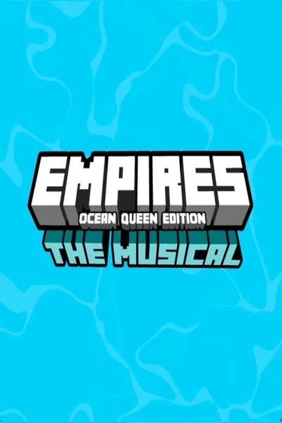 Empires SMP: The Musical