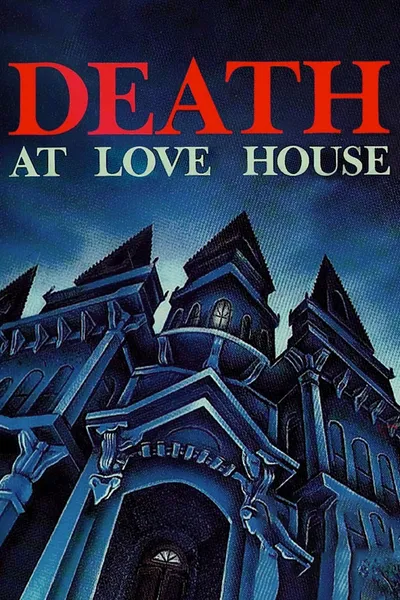 Death at Love House