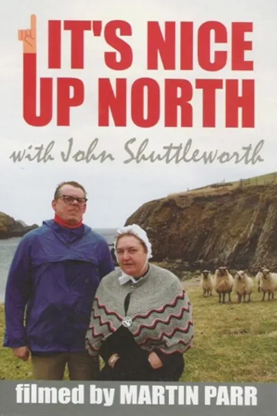 John Shuttleworth: It's Nice Up North