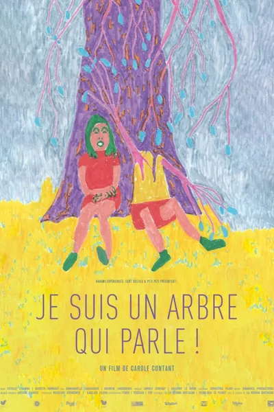 Je suis un arbre qui parle !