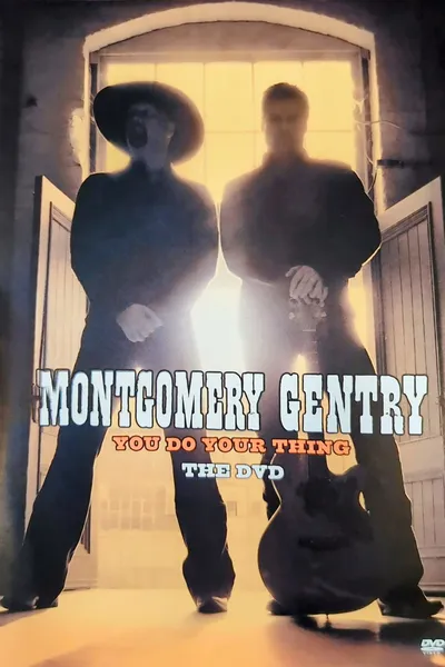 Montgomery Gentry: You Do Your Thing