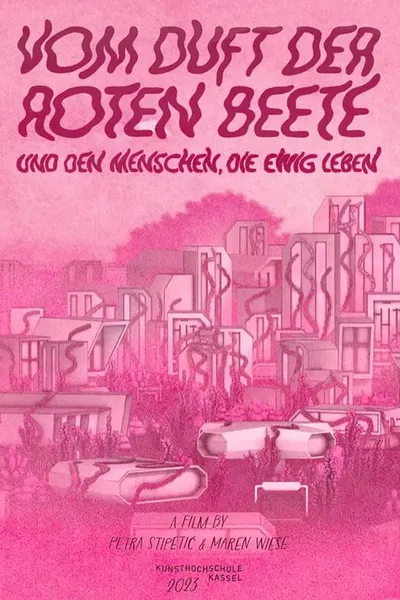 Scent of Beetroot and the People Who Live Forever