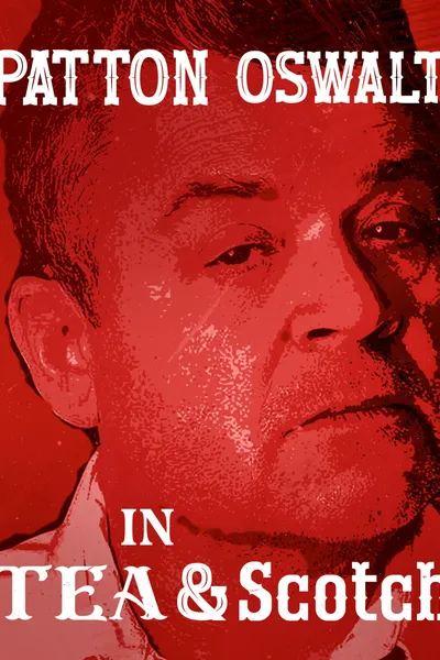 Patton Oswalt: Tea & Scotch