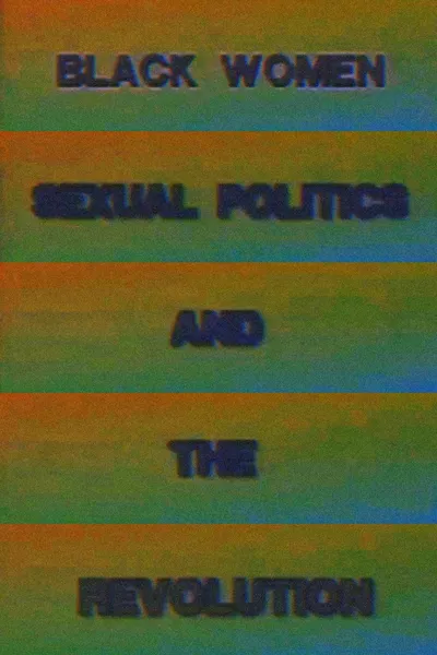 Black Women, Sexual Politics and the Revolution
