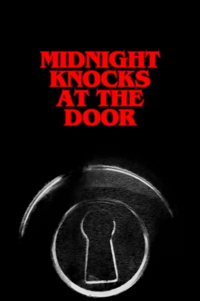 Midnight Knocks at the Door