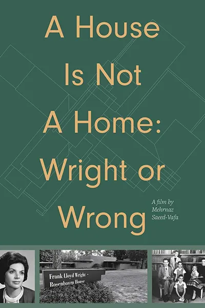 A House Is Not a Home: Wright or Wrong