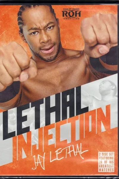 ROH Best of Jay Lethal: Lethal Injection