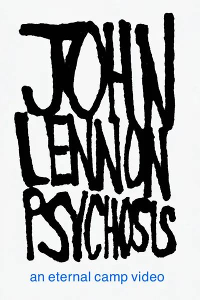 JOHN LENNON PSYCHOSIS
