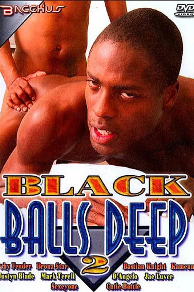 Black Balls Deep 2