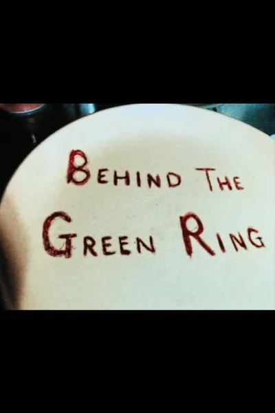 Behind the Green Ring