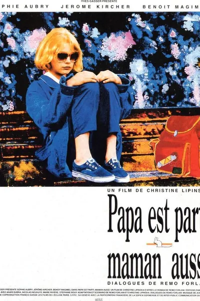 Dad Is Gone, Mom Also