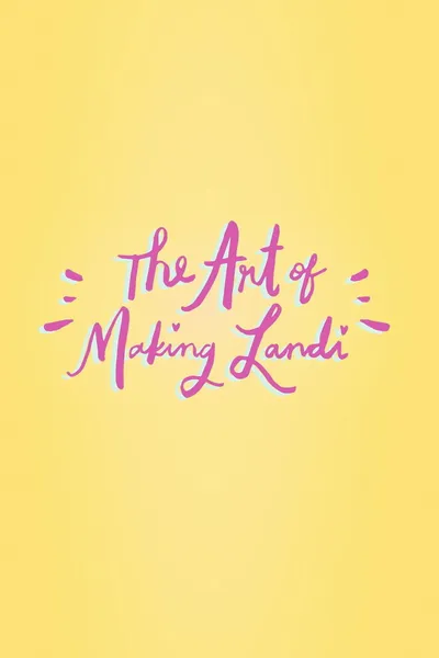 The Art of Making Landi