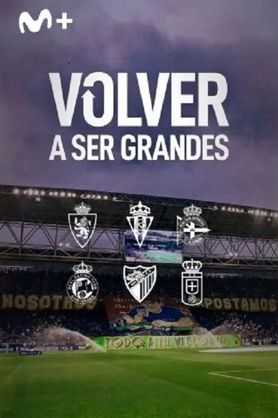 Volver a ser grandes