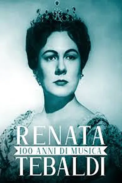 100 anni di Musica - Renata Tebaldi