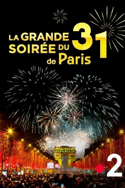 La Grande Soirée du 31 de Paris