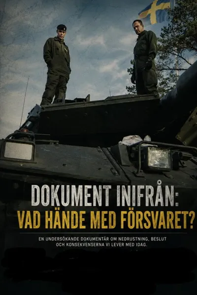Dokument inifrån: Vad hände med försvaret?