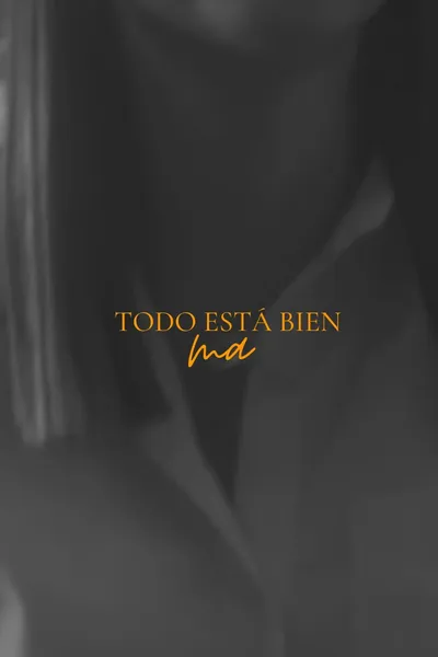 Todo esta bien ma