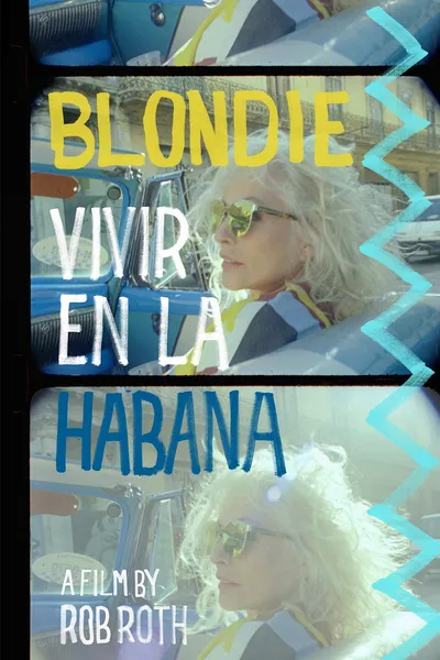 Blondie: Vivir en la Habana