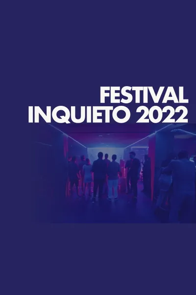 Festival Inquieto 2022