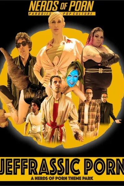 Jeffrassic Porn: A Nerds of Porn Theme Park
