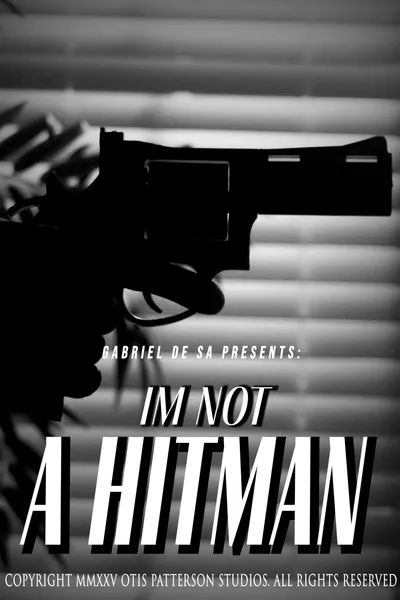 I'm Not A Hitman