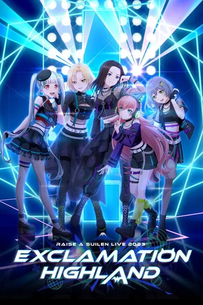 RAISE A SUILEN LIVE 2023「EXCLAMATION HIGHLAND」