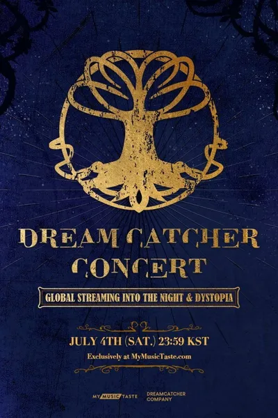 DREAMCATCHER CONCERT: GLOBAL STREAMING INTO THE NIGHT & DYSTOPIA