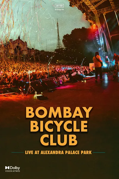 Bombay Bicycle Club ‘Live at Alexandra Palace Park’