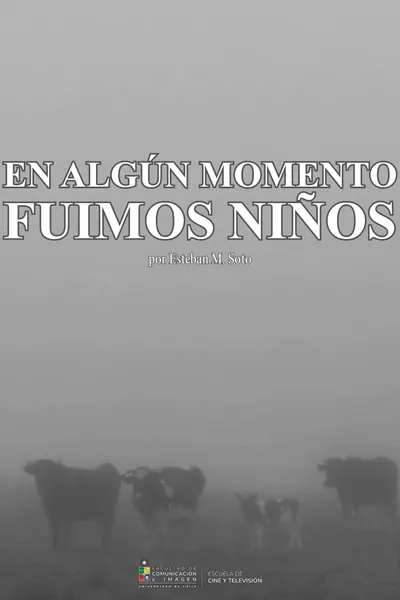 Once upon a time we were children