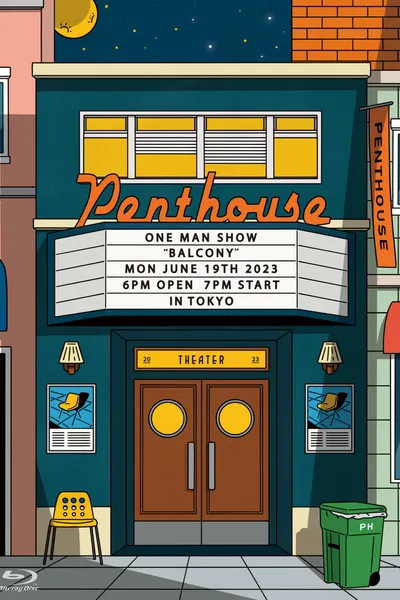Penthouse ONE MAN LIVE TOUR “Balcony” at Zepp DiverCity [TOKYO]