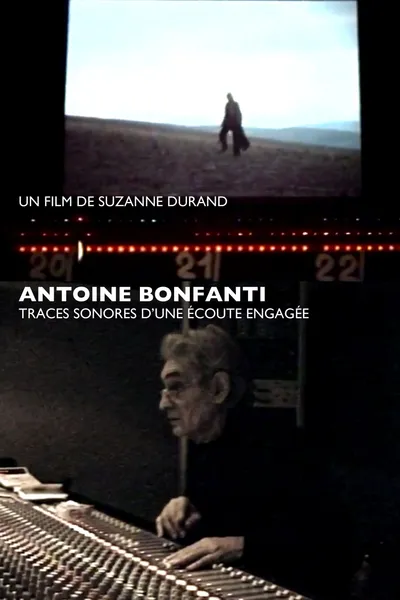 Antoine Bonfanti, sonic traces of an engaged listening