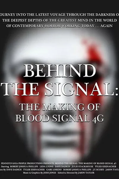Behind the Signal: The Making of Blood Signal 4G