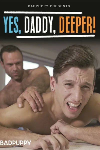 Yes, Daddy, Deeper!
