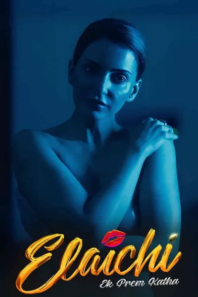 Elaichi: Ek Prem Katha