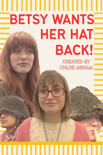 Betsy wants her hat back
