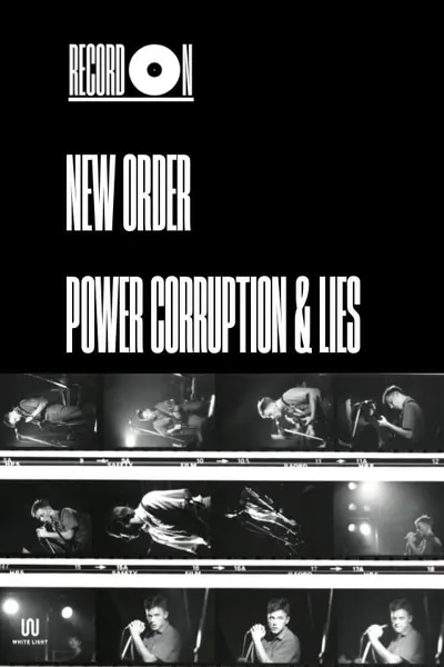 Record On: New Order - Power, Corruption & Lies