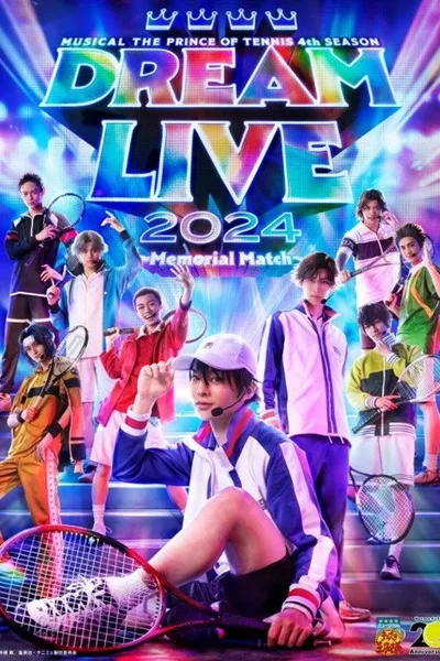 Musical The Prince Of Tennis 4th season: Dream Live 2024 ~ The Memorial Match ~
