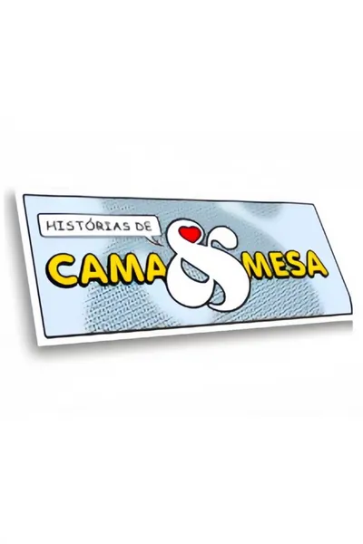 Histórias de Cama & Mesa