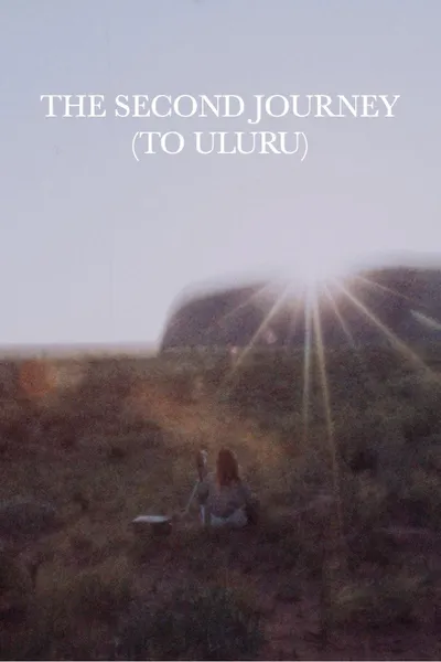 The Second Journey (To Uluru)